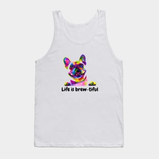 Life is beautiful Tank Top